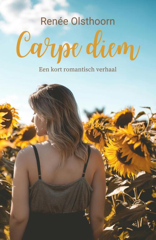 Carpe diem -  Renée Olsthoorn (ISBN: 9789464821222)