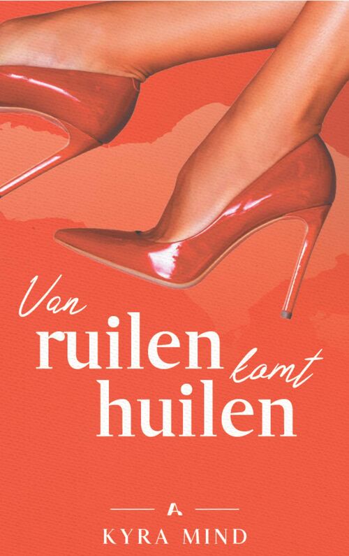 Van ruilen komt huilen -  Kyra Mind (ISBN: 9789464821895)