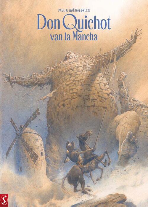 Gaëtan Brizzi, Paul Brizzi Don Quichot van la Mancha -   (ISBN: 9789464842203)