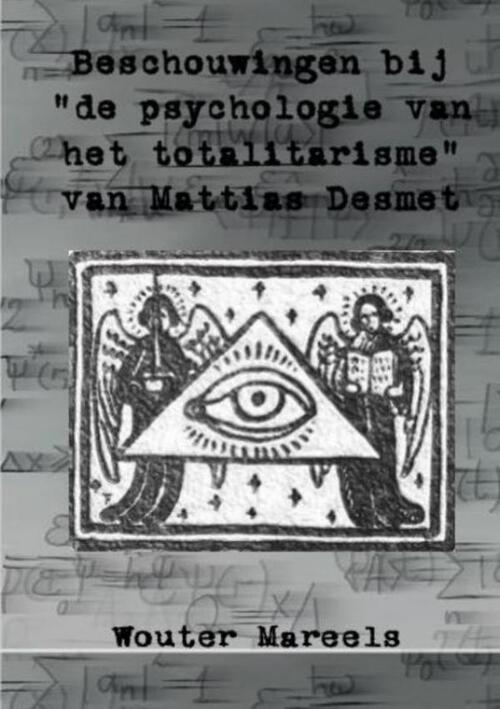 Beschouwingen bij de "Psychologie van het totalitarisme" van Mattias Desmet -  Wouter Mareels (ISBN: 9789464853759)