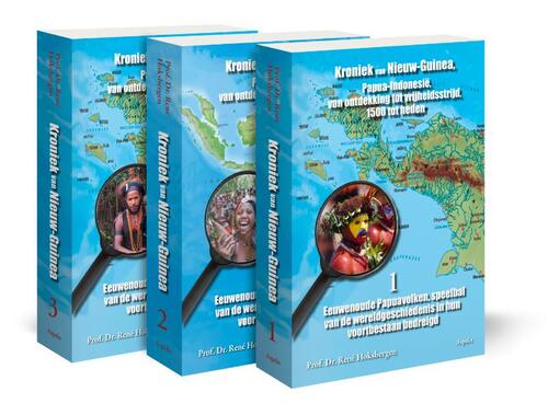 Kroniek van Nieuw-Guinea, Papua-Indonesië - van ontdekking tot vrijheidsstrijd, 1500 tot heden. -  Prof. Dr. René Hoksbergen (ISBN: 9789464872286)