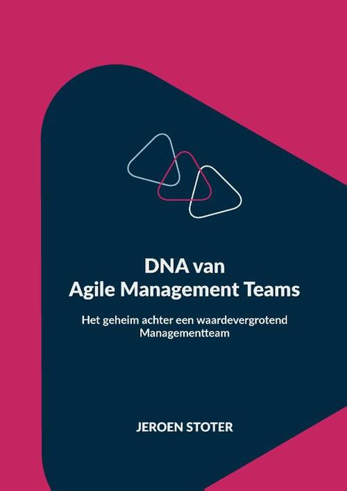 DNA van Agile Management Teams -  Jeroen Stoter (ISBN: 9789464911220)