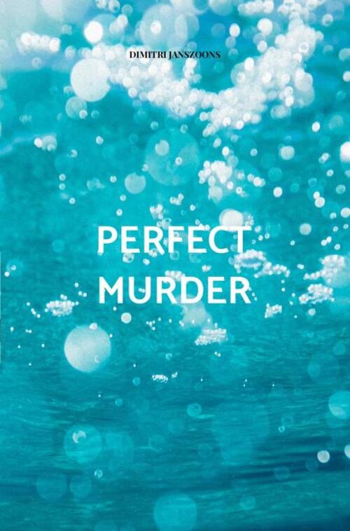 Perfect murder -  Dimitri Janszoons (ISBN: 9789464925548)