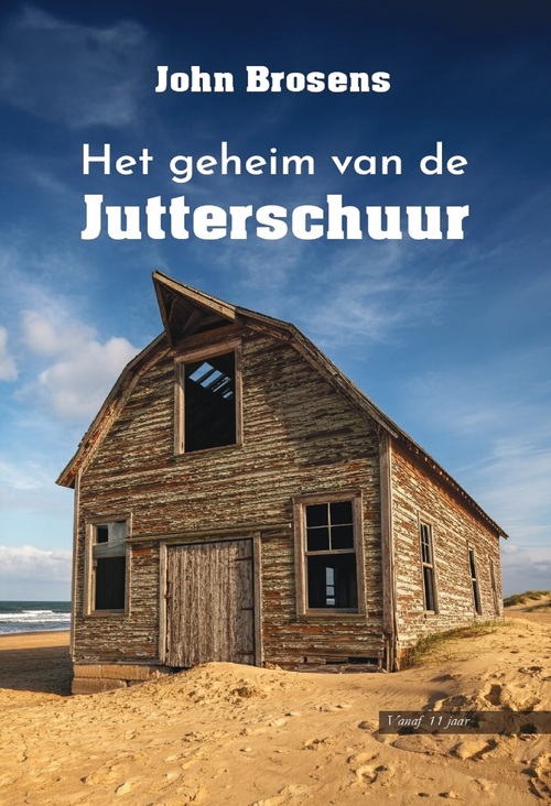 John Brosens Het Geheim van de Jutterschuur -   (ISBN: 9789464936841)