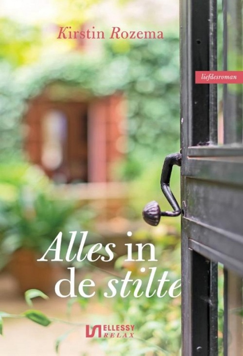 Kirstin Rozema Alles in de stilte -   (ISBN: 9789464937114)