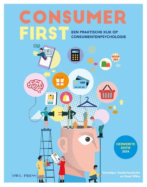 Consumer first -  Koen Wilna, Veronique Vanderhoydonks (ISBN: 9789464946826)