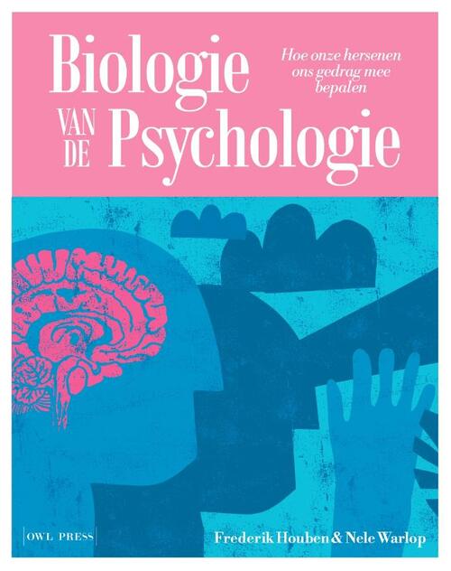 Biologie van de psychologie -  Frederik Houben, Nele Warlop (ISBN: 9789464983623)