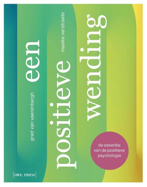 Een positieve wending -  Griet van Vaerenbergh, Maaike Verstraete (ISBN: 9789464987904)