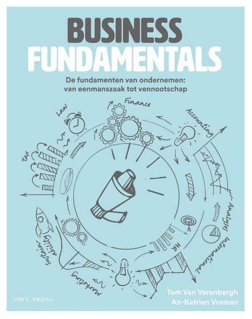 Business fundamentals -  An-Katrien Vroman, Tom van Varenbergh (ISBN: 9789464987942)