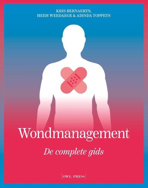 Wondmanagement -  Adinda Toppets, Heidi Weedaege, Kris Bernaerts (ISBN: 9789464987973)