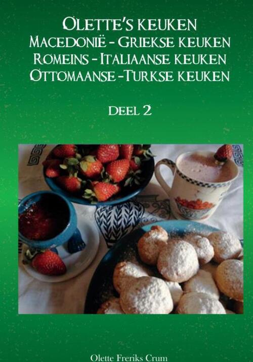 Olette's keuken deel 2 -  Olette Freriks (ISBN: 9789465010762)