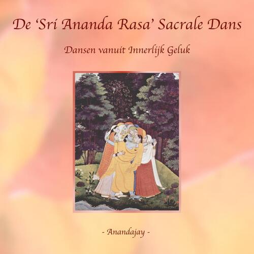 De ‘Sri Ananda Rasa’ Sacrale Dans -  Anandajay (ISBN: 9789465016511)