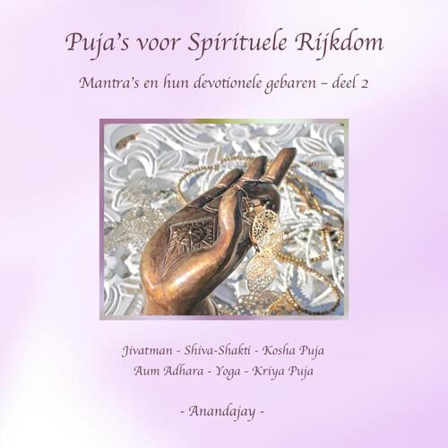 Puja’s voor Spirituele Rijkdom -  Anandajay (ISBN: 9789465016559)