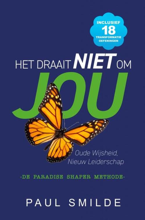 Paul Smilde Het draait NIET om JOU -   (ISBN: 9789465016962)