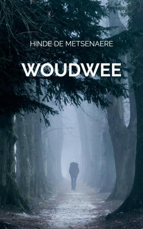 Hinde de Metsenaere Woudwee -   (ISBN: 9789465017846)