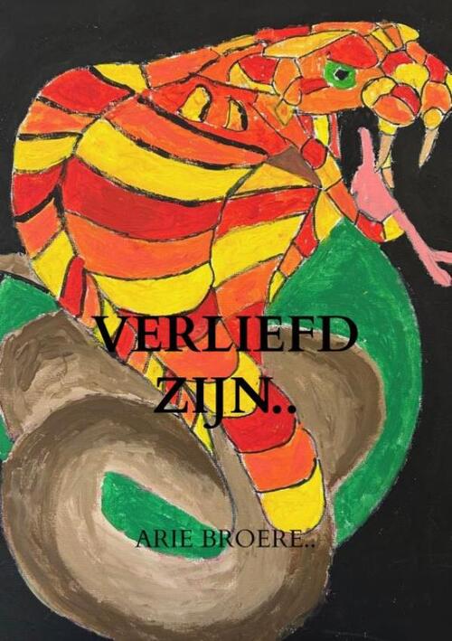 Arie Broere Verliefd zijn.. -   (ISBN: 9789465018218)