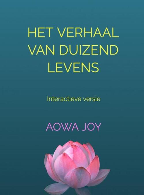 Aowa Joy Het verhaal van duizend levens -   (ISBN: 9789465019550)