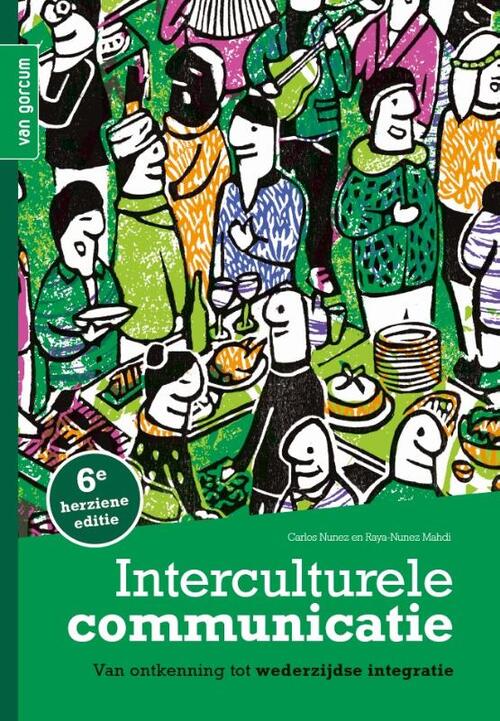 Carlos Nunez, Laura Popma, Raya Nunez Mahdi Interculturele communicatie -   (ISBN: 9789465070049)