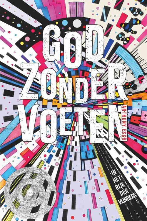 Anthony Esch God zonder Voeten -   (ISBN: 9789465092102)