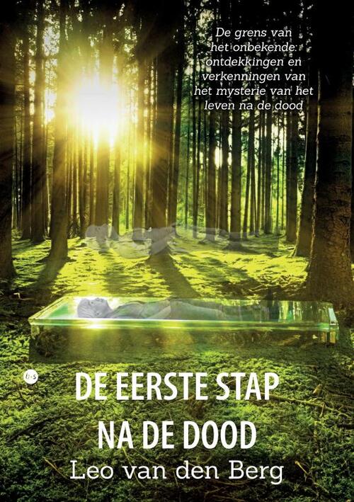 Leo van den Berg De eerste stap na de dood -   (ISBN: 9789465095554)