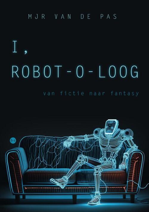 MJR van de Pas I, Robot-o-loog -   (ISBN: 9789465097473)