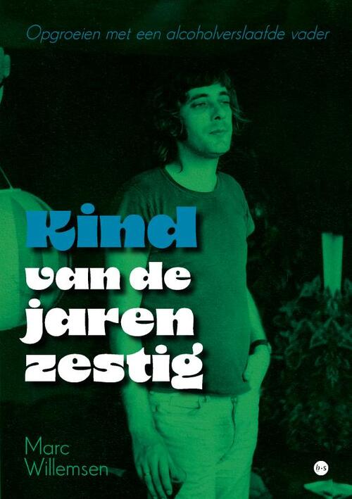 Marc Willemsen Kind van de jaren zestig -   (ISBN: 9789465099255)