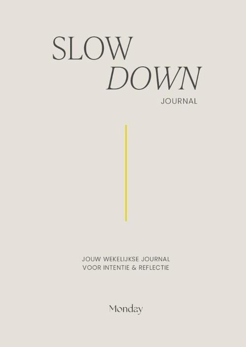 Slow Down Journal -  Hilde Eisma (ISBN: 9789465110929)