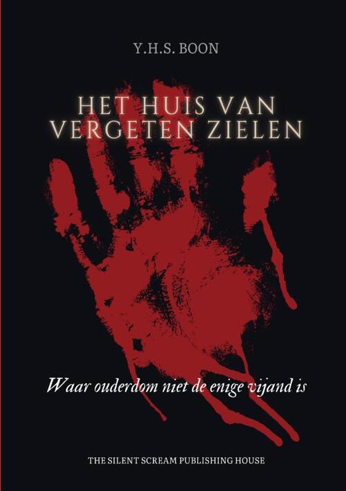 Y.H.S. Boon Het Huis van Vergeten Zielen -   (ISBN: 9789465111797)