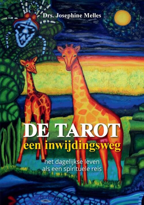 Drs. Josephine Melles De Tarot, een inwijdingsweg -   (ISBN: 9789465112817)