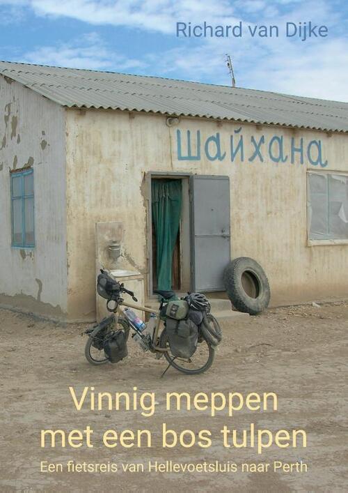 Vinnig meppen met een bos tulpen -  Richard van Dijke (ISBN: 9789465113609)