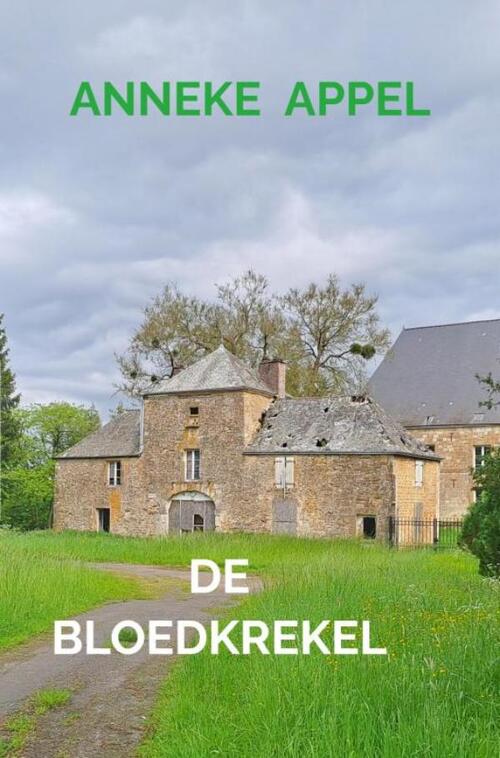 Anneke Appel De bloedkrekel -   (ISBN: 9789465121826)