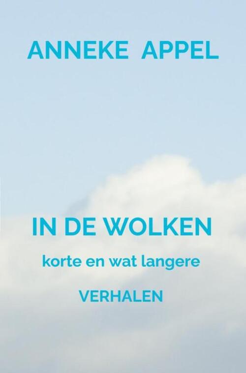 In de wolken -  Anneke Appel (ISBN: 9789465122267)