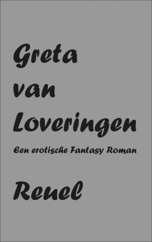 Greta van Loveringen -  Reuel (ISBN: 9789465123462)