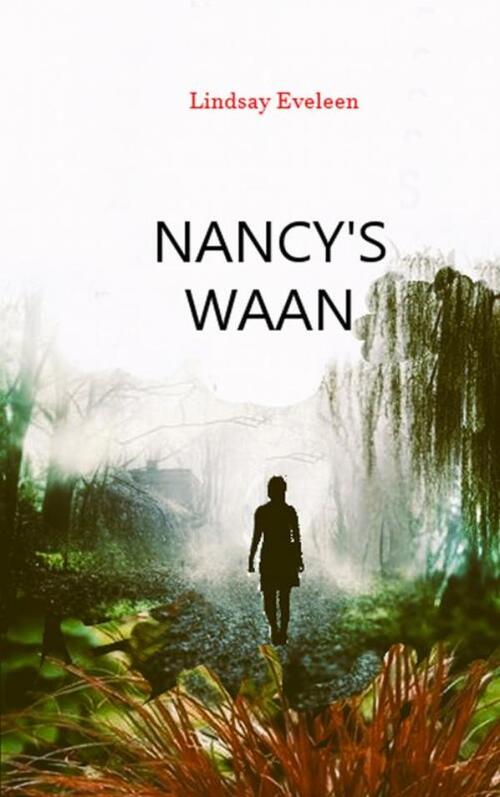 Lindsay Eveleen NANCY's WAAN -   (ISBN: 9789465124438)