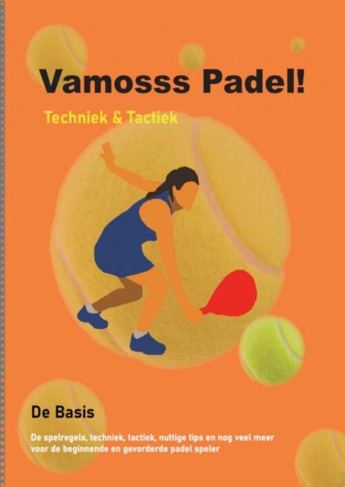 Vamosss Padel! -  Stef Rigaux (ISBN: 9789465126272)