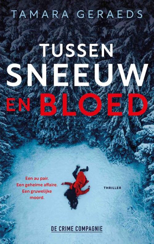 Tamara Geraeds Tussen sneeuw en bloed -   (ISBN: 9789465170015)