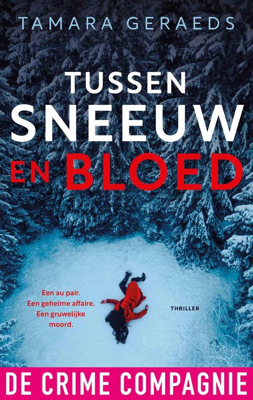 Tamara Geraeds Tussen sneeuw en bloed -   (ISBN: 9789465170022)