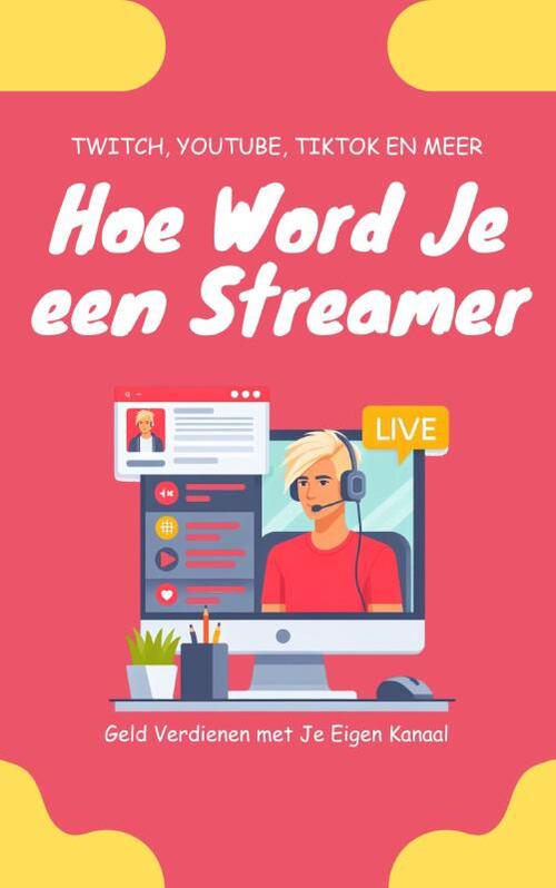 Andries B.V. Hoe Word Je een Streamer -   (ISBN: 9789465190037)