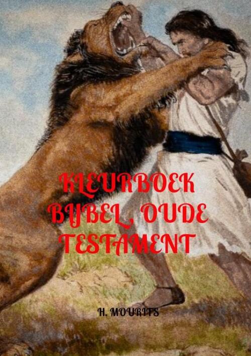 H. Mourits Kleurboek Bijbel, oude testament -   (ISBN: 9789465201269)