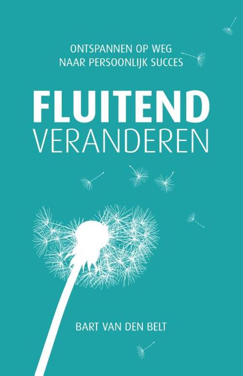 Bart van den Belt Fluitend veranderen -   (ISBN: 9789490085513)