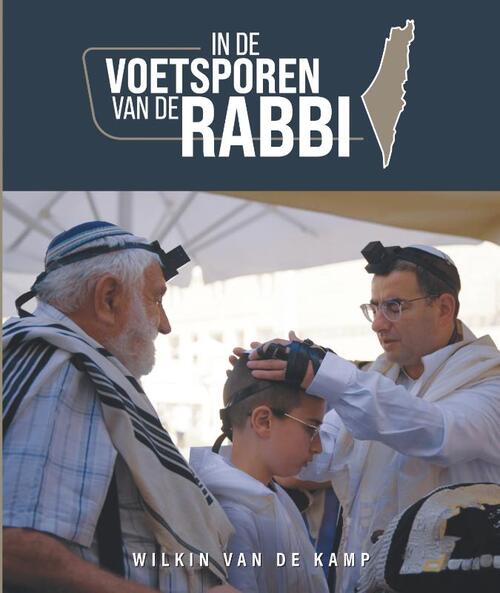 Wilkin van de Kamp In de voetsporen van de Rabbi -   (ISBN: 9789490254988)