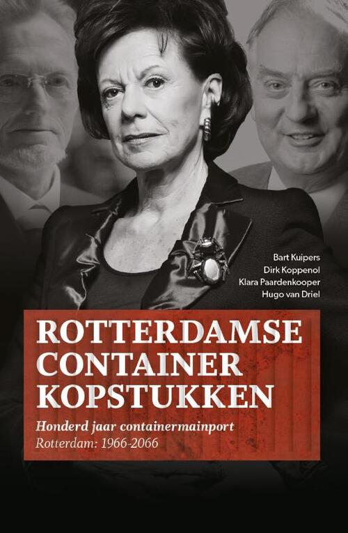 Rotterdamse Containerkopstukken -  Bart Kuipers (ISBN: 9789490415310)