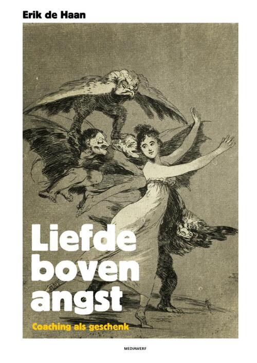 Liefde boven angst -  Erik de Haan (ISBN: 9789490463977)