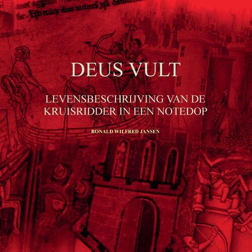 Deus Vult -  Ronald Wilfred Jansen (ISBN: 9789490482527)