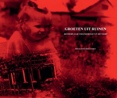 Groeten Uit Ruinen -  Ronald Wilfred Jansen (ISBN: 9789490482534)