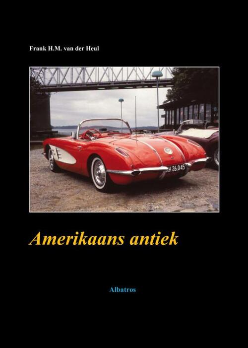 Amerikaans antiek -  Frank van der Heul (ISBN: 9789490495312)