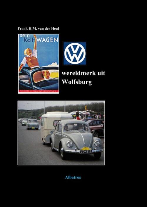 Volkswagen -  Frank van der Heul (ISBN: 9789490495329)