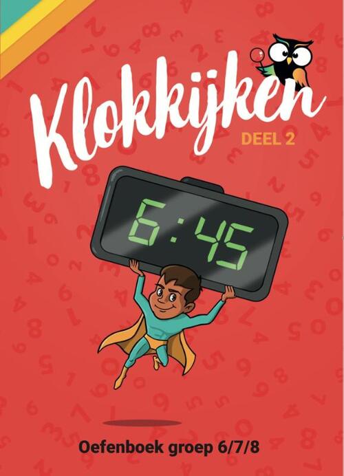 Oefenboek Klokkijken Groep 6/7/8, Wijzer Over De Basisschool | Boek ...