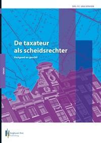 De taxateur als scheidsrechter -  P.C. van Arnhem (ISBN: 9789491073175)