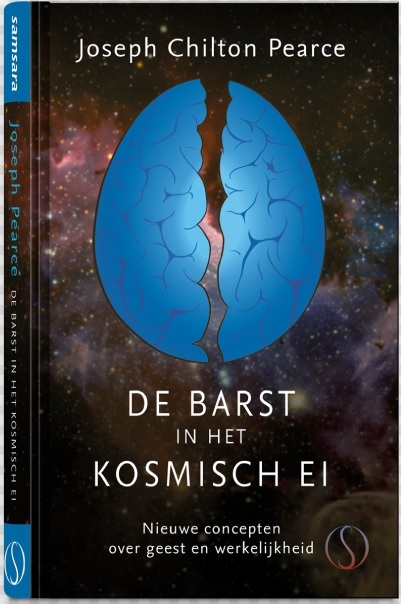 De barst in het kosmische ei -  Joseph Chilton Pearce (ISBN: 9789491411717)